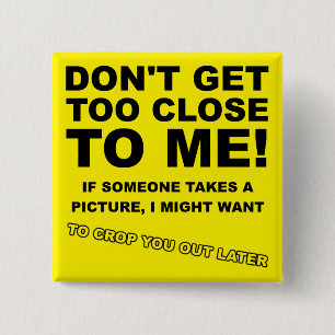 Crop You Out Spater Funny Button Abzeichen Button