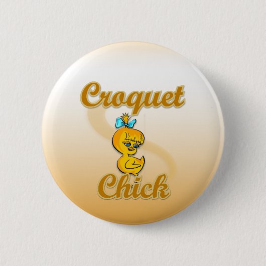 Croquet Chick Button (Vorderseite)