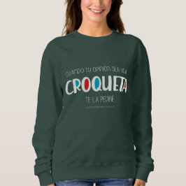 Croqueta Sweatshirt