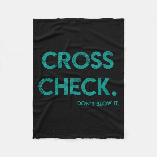 Cross Check. Don't Blow It Funny Quote Flight Atte Fleecedecke (Vorderseite)