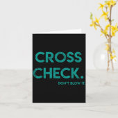 Cross Check. Don't Blow It Funny Quote Flight Atte Karte (Gelbe Blume)