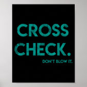 Cross Check. Don't Blow It Funny Quote Flight Atte Poster (Vorne)