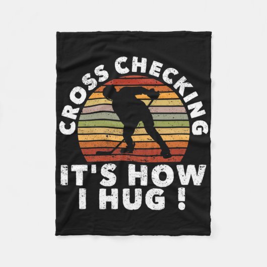 Cross Checking So Umarme Ich Lustige Eishockey Pla Fleecedecke (Vorderseite)
