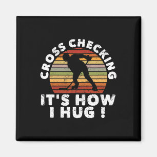 Cross Checking So Umarme Ich Lustige Eishockey Pla Magnet