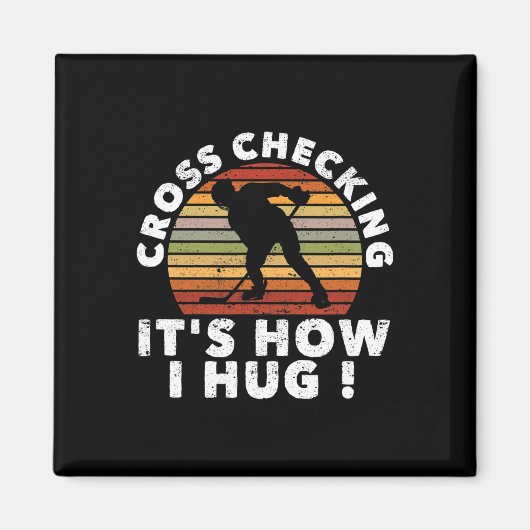 Cross Checking So Umarme Ich Lustige Eishockey Pla Magnet (Vorne)