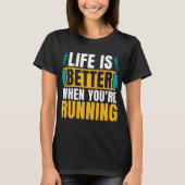 Cross Country Running Life Is Better When Athletic T-Shirt (Vorderseite)