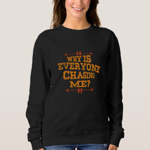 Cross Country Warum jagt mich jeder Sweatshirt