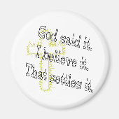 Cross God Said Magnet (Vorne)