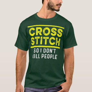 Cross Stitch People Cross Stitching Craft Lover T-Shirt