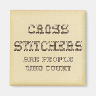 Cross Stitchers sind Menschen, die zählen Magnet