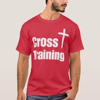 Cross Training Christlich Faith Workout Motivation T-Shirt