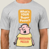 Crossword Puzzler Super Power. T-Shirt
