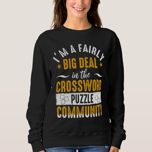 Crossword Puzzles Big Deal Retirement Puzzle  Play Sweatshirt (Vorderseite)