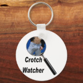 Crotch Watcher Schlüsselanhänger (Vorderseite)