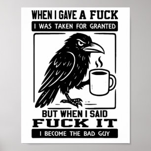 Crow, als ich eine Person gab, die ich für selbstv Poster