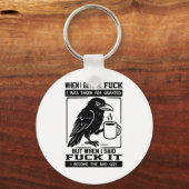 Crow, als ich eine Person gab, die ich für selbstv Schlüsselanhänger (Vorderseite)