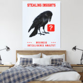 Crow Business Intelligence-Analyst Leinwanddruck (Insitu (Schlafzimmer))