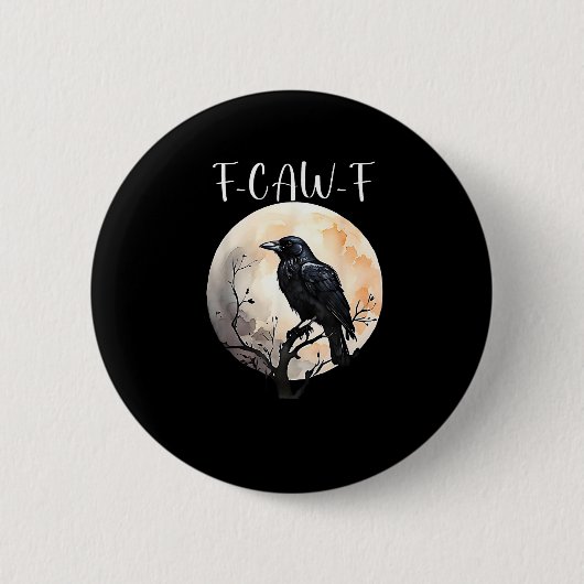 Crow F-Caw-F Funny Bird Aesthetic Casual Button (Vorderseite)