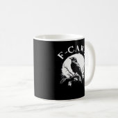 Crow F-Caw-F Funny Bird Aesthetic Casual Kaffeetasse (VorderseiteRechts)