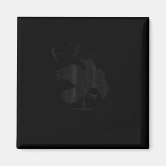 Crow, F-Caw-F Funny Bird Aesthetic Casual Magnet