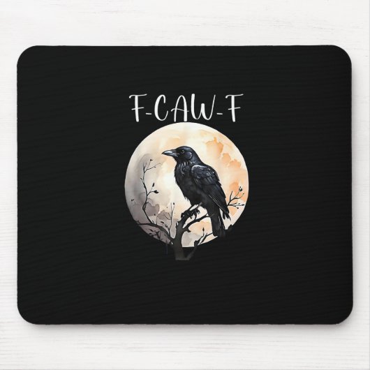 Crow F-Caw-F Funny Bird Aesthetic Casual Mousepad (Vorne)