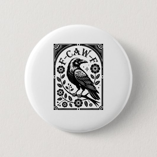 Crow, F-Caw-F Funny Bird Aesthetic Graphic Button (Vorderseite)