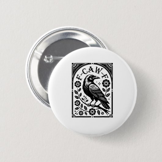 Crow, F-Caw-F Funny Bird Aesthetic Graphic Button (Vorne & Hinten)