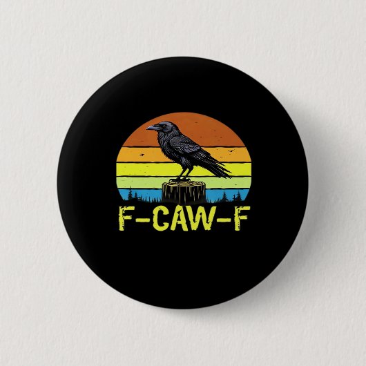 Crow F-Caw-F Funny Bird Classic Minimal Clean Button (Vorderseite)