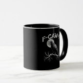 Crow F-Caw-F Funny Bird Crow Humor Creative Casual Tasse (VorderseiteRechts)