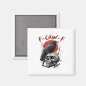 Crow, F-Caw-F Funny Bird F-Caw-F Moon Gothic Adult Magnet (Vorderseite/Rückseite)