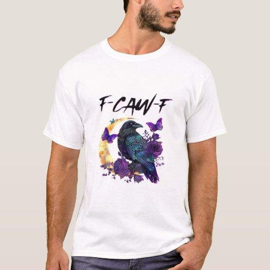 Crow F-Caw-F Funny Bird F-Caw-F Moon Gothic Adult T-Shirt (Vorderseite)