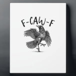 Crow, F-Caw-F Funny Bird Fotoplatte<br><div class="desc">Crow,  F-Caw-F Funny Bird: A simple funny crow design featuring classic F-Caw-F humor. Perfect for meme and gothic fans. Timeless,  expressive,  and fun.</div>