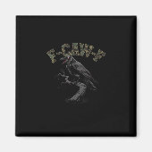 Crow F-Caw-F Funny Bird Magnet (Vorne)