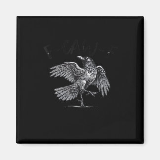 Crow, F-Caw-F Funny Bird Moon Gothic Adult Humor C Magnet