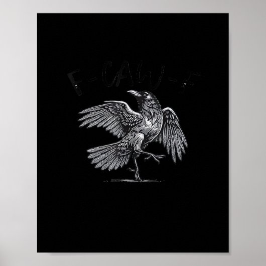 Crow, F-Caw-F Funny Bird Moon Gothic Adult Humor C Poster (Vorne)