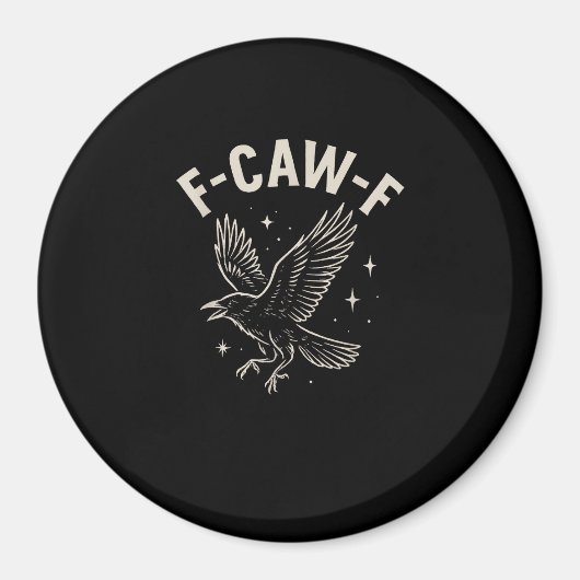 Crow F-Caw-F Funny Bird Moon Gothic Adult Humor Cr Magnet (Vorne)