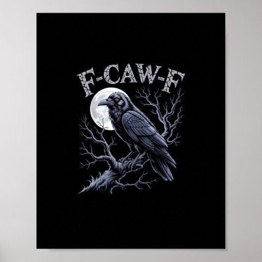 Crow F-Caw-F Funny Bird Moon Gothic Adult Humor Re Poster (Vorne)
