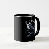 Crow F-Caw-F Funny Bird Moon Gothic Adult Humor Re Tasse (VorderseiteRechts)