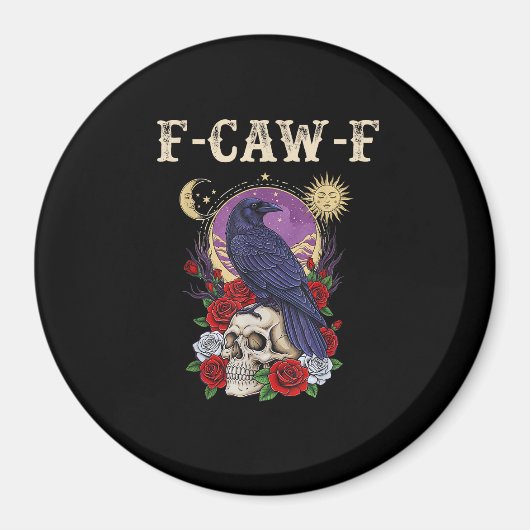 Crow F-Caw-F Funny Bird Moon Gothic Adult Humor Vi Magnet (Vorne)