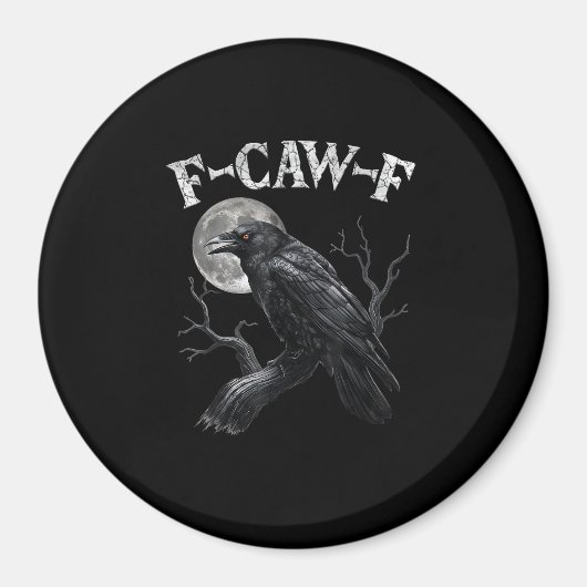 Crow F-Caw-F Funny Bird Moon Gothic Adult Humor Vi Magnet (Vorne)