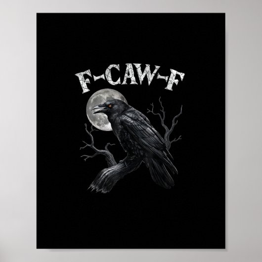 Crow F-Caw-F Funny Bird Moon Gothic Adult Humor Vi Poster (Vorne)