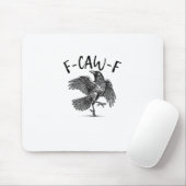 Crow, F-Caw-F Funny Bird Mousepad (Mit Mouse)