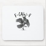 Crow, F-Caw-F Funny Bird Mousepad<br><div class="desc">Crow,  F-Caw-F Funny Bird: A simple funny crow design featuring classic F-Caw-F humor. Perfect for meme and gothic fans. Timeless,  expressive,  and fun.</div>