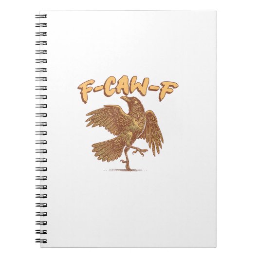 Crow F-Caw-F Funny Bird Raven Meme Notizblock (Vorderseite)