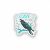 Crow F-Caw-F Funny Bird Retro Aufkleber (Vorderseite)