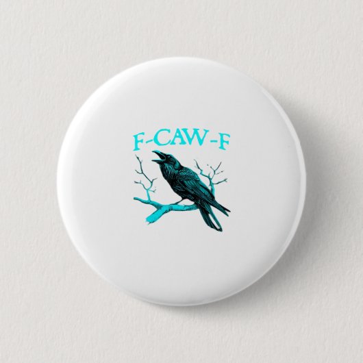 Crow F-Caw-F Funny Bird Retro Button (Vorderseite)
