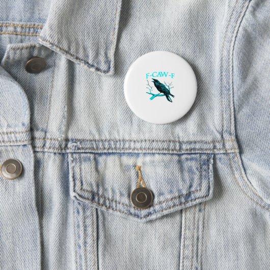 Crow F-Caw-F Funny Bird Retro Button (Beispiel)