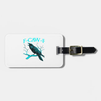 Crow F-Caw-F Funny Bird Retro Design Creative Styl Gepäckanhänger