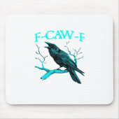 Crow F-Caw-F Funny Bird Retro Design Creative Styl Mousepad (Vorne)