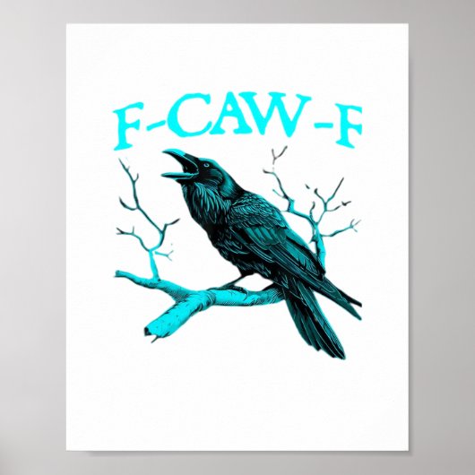 Crow F-Caw-F Funny Bird Retro Design Creative Styl Poster (Vorne)